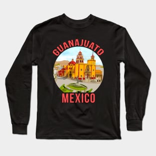 Guanajuato Mexico Long Sleeve T-Shirt